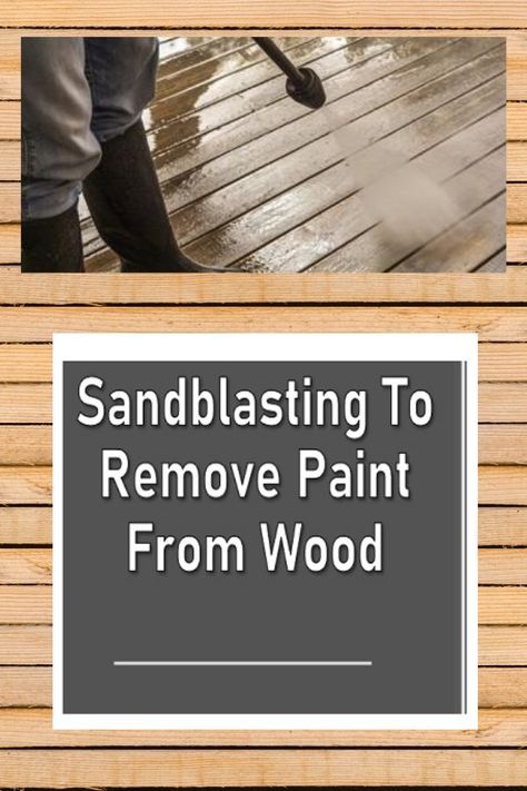 Sandblasting is the holy grail of paint removal technology that works really well. But when should you do it and how to perform this action? You should know all the steps well and good before you try this for your task. Sand Blasting Wood Furniture, Sand Blasting Wood, Sandblasting Furniture, Sandblasted Wood, Soda Blasting, Paint Removal, Painted Wood Floors, Staining Furniture, Sand Blasting