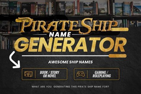 Pirate Ship Name Generator: Awesome Ship Names · Adazing Pirate Ship Names, Fantasy Pirate Ship, Fantasy Pirate, Pirate Names, Title Generator, Famous Pirates, Sea Storm, Gray Headboard, Ship Name