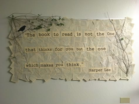 Secondary English Classroom Bulletin Board Idea.  Great Harper Lee quote. English Teacher Room Ideas, Book Wall Classroom, English Classroom Bulletin Board Ideas, Literature Classroom Aesthetic, English Class Bulletin Board Ideas, Bulletin Board English Classroom, Display Writing In Classroom, English Classroom Quotes, Classroom English Decor