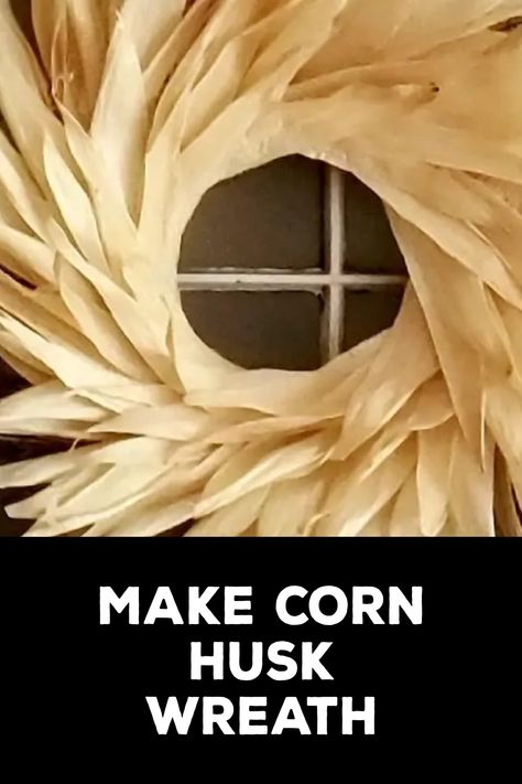 How to Make Corn Husk Wreath Corn Husk Wreaths How To Make, Corn Husks Crafts, Corn Husk Wreath Diy, Cornhusk Wreath, Corn Husk Flowers, Corn Crafts, Diy Crafts To Do At Home, Corn Husk Wreath, Corn Husk Crafts