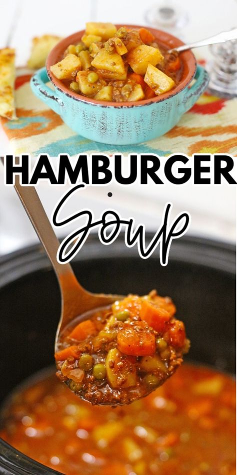 Easy Hamburger Soup In A Slow Cooker – Simplistically Living Crock Pot Hamburger Soup, Crockpot Hamburger Soup, Hamburger Soup Crockpot, Filling Soups, Slow Cooker Hamburger Soup, Hamburger In Crockpot, Easy Hamburger Soup, Delicious Soups, Easy Hamburger