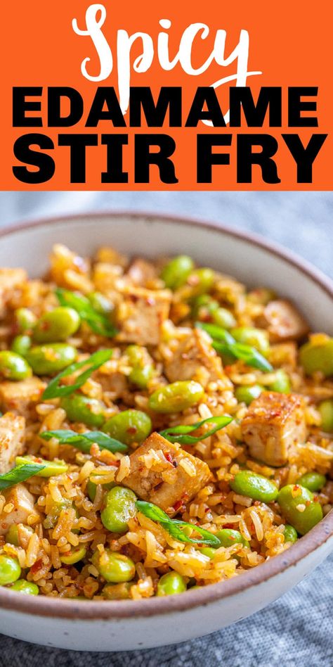 Low Calorie Tofu Stir Fry, Vegetarian Edamame Recipes, Tofu And Edamame Recipes, Meals With Edamame Beans, Edemame Recipes Vegan, Edamame Dinner Recipes, Dinner With Edamame, Edamame Lunch Ideas, Tofu Edamame Rice Bowl