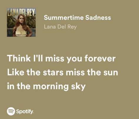 Sun In The Morning, Songs That Describe Me, Lana Del Rey Lyrics, Yennefer Of Vengerberg, Meaningful Lyrics, Song Lyric Quotes, Morning Sky, Lyrics Aesthetic, Favorite Lyrics