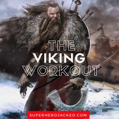 The Viking Workout Routine and Diet ... Viking Diet, Viking Workout, Superhero Jacked, Mass Workout, Hero Workouts, Traps Workout, Strongman Training, Superhero Workout, Power Workout