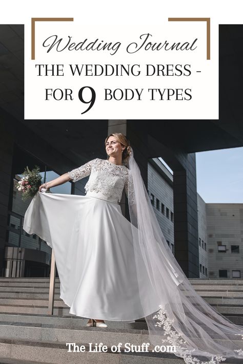 Wedding Journal - The Wedding Dress for 9 Body Types Wedding Dress Suit, Empire Wedding Dress, Irish Women, Wedding Journal, My Wedding Dress, Trumpet Wedding Dress, Princess Wedding Dress, Tea Length Wedding Dress, Column Dress