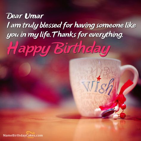 Happy Birthday Umar Cakes, Cards, Wishes Best Birthday Cake Images, Happy Birthday Hubby, Birthday Hubby, Sister Pics, Happy Birthday Chocolate Cake, Unique Birthday Wishes, Birthday Card With Name, Happy Birthday Cake Photo, Birthday Husband