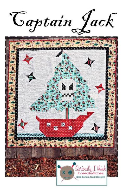 Captain Jack Pirate Quilt / Kelli Fannin | Craftsy Ship Quilt, Pirate Quilt, Nautical Quilt, Nautical Room, Sewing Pattern Shop, Doll Home, Captain Jack, Quilt Designs, Pirate Theme