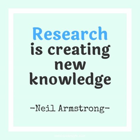 Research is creating new knowledge. Statistics Quotes, Research Quotes, Baddie Advice, Quotes Knowledge, New Knowledge, Neil Armstrong, Quotes Famous, Knowledge Quotes, Pop Songs