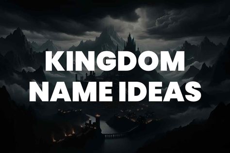 Unleash your creativity with 101+ Kingdom Name Ideas! Spark imagination, craft unique fantasy realms, and breathe life into your mythical kingdoms with these inspiring suggestions. Fictional Kingdom Names, Fantasy Kingdom Names, Kingdom Names, Fantasy Kingdom, Name Generator, Name Ideas, Romantic Art, Cool Names, Fantasy World