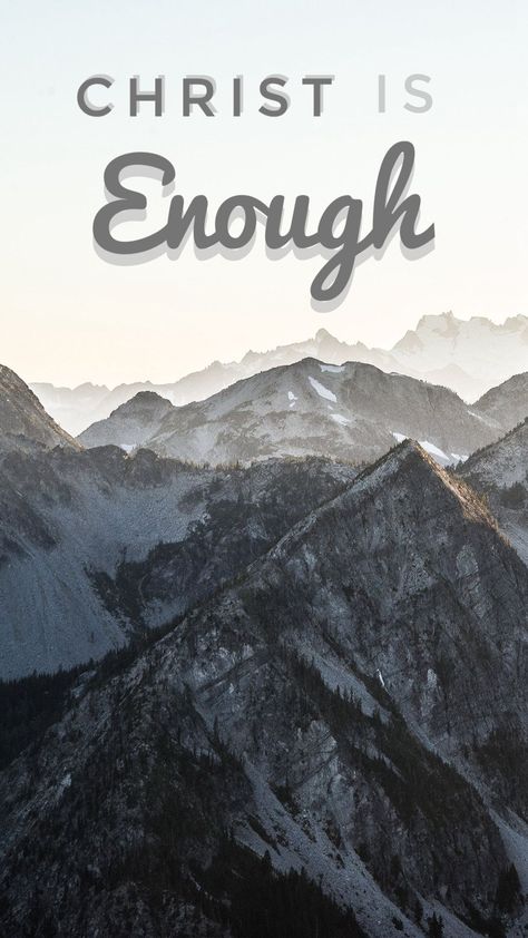 Christ is ENOUGH Christ Is Enough, Scripture Wallpaper, Printable Scripture, Christian Wallpapers, King Jesus, Future Wife, Logo Inspiration, Bible, Jesus