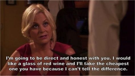 When she got way too real while ordering a glass of wine. | Leslie Knope's 33 Best Lines On "Parks And Recreation" Amy Poehler Quotes, Leslie Knope, Amy Poehler, Parks N Rec, Morning Humor, Parks And Recreation, Bones Funny, True Stories, Mantra