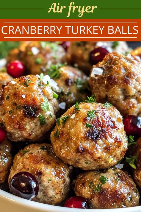 Air fryer Cranberry Turkey Balls Turkey Meatballs With Cranberry Sauce, Cranberry Chicken Meatballs, Ground Turkey Appetizers, Turkey Balls Recipe Healthy, Turkey Meatball Appetizer, Turkey Cranberry Meatballs, Air Fryer Turkey Meatballs, Holiday Meatballs, Turkey Balls