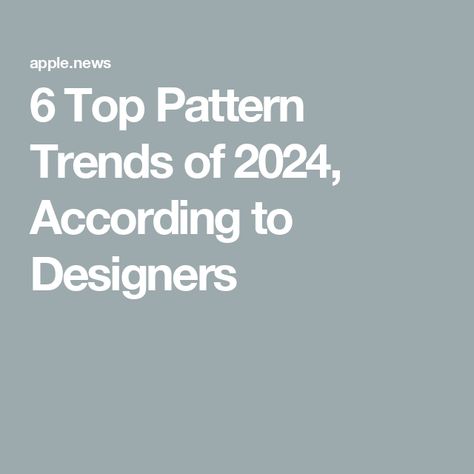 6 Top Pattern Trends of 2024, According to Designers Trending Prints 2024, Trending Patterns 2024, 2024 Pattern Trends, Organic Shapes Pattern, Trending Patterns, Print Design Trends, Shapes Pattern, Colorful Florals, Textile Pattern Design