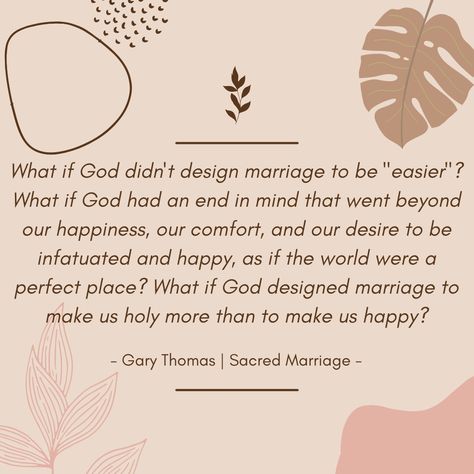 Sacred Marriage Quotes, Sacred Marriage, Christ Centered Marriage, Gary Chapman, I Love My Hubby, Marriage Quotes, Truth Quotes, Together Forever, Spiritual Life