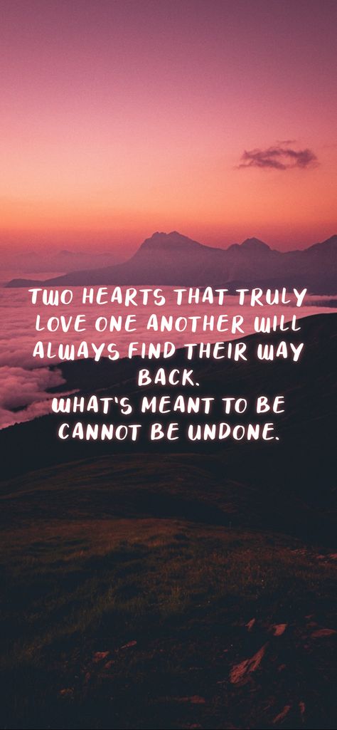 Two hearts that truly love one another will always find their way back. What's meant to be cannot be undone. From the Motivation app: https://motivation.app What's Meant For You Quotes, Rekindled Love Quotes, Second Chance Quotes, Rekindle Love, Chance Quotes, Past Quotes, Winning Quotes, Reasons I Love You, Motivation App