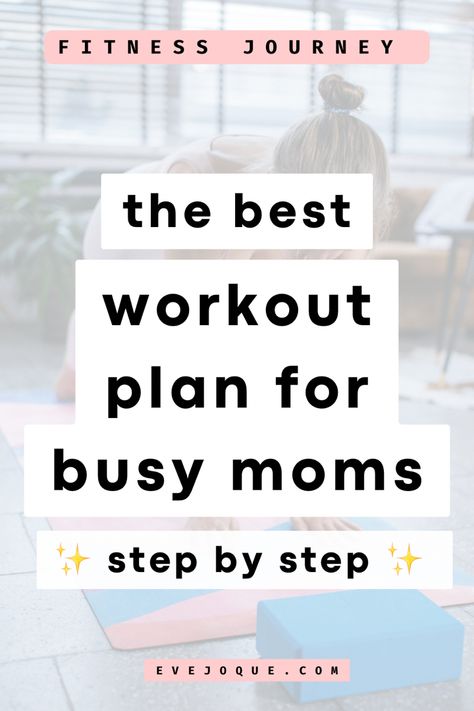 Create your own Workout Plan for Beginners and Busy Moms that Actually Works Mommy Makeover Workout Plan, Workout From Home For Women, How To Create Your Own Workout Plan, Weekly Workout Plans For Beginners, Mom Workouts At Home Beginner, Beginners Workout Plan At Home, Mom Fitness Motivation, Busy Mom Workout Schedule, Create A Workout Plan