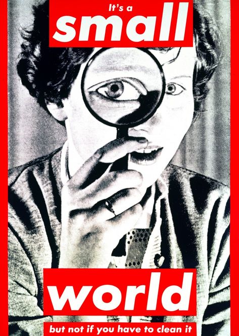 Barbara Kruger • MOCA Barbara Kruger Art, Larry Clark, It’s A Small World, Nan Goldin, Barbara Kruger, Jenny Holzer, Los Angeles Museum, It's A Small World, Arte Punk