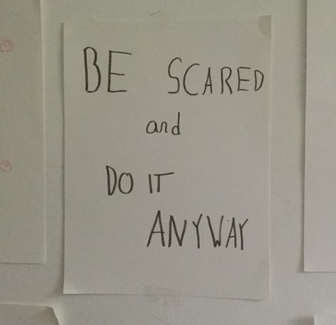 Someday it will lead me back to you If You're Scared Do It Scared, Be Scared And Do It Anyway Quote, Do It Scared Wallpaper, Be Scared And Do It Anyway, Do It Scared, Street Quotes, Do It Anyway, Mindfulness Quotes, Deep Thought Quotes