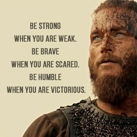 Indeed, life is full of ups and downs. What matters the most is, who is going to get over those hardships life throws at them. In the darkest days of life, remember good things will take time. Only your can pull yourself out of your problems. In the most important moment of life, if it needs you to take a jump, then jump. But what is much more important, in your moment of glory, don't forget who you are in the beginning. Skull Sayings, Dnd Quotes, Vikings Aesthetic, Debate Quotes, Viking Pictures, Good Man Quotes, Viking Quotes, Darkest Days, Travis Fimmel