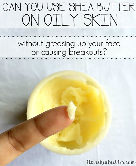 Shea Butter on Oily Skin - Does it Work? - beautymunsta - free natural beauty hacks and more! Feet Scrub, Natural Beauty Hacks, Shea Butter Shampoo, Shea Butter Face, Shea Butter Recipes, Shea Butter Benefits, Pinecone Crafts, Shea Butter Hair, Penguin Crafts