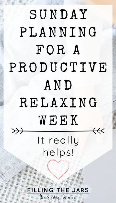 Sunday Planning For A Productive And Relaxing Week Planning For The Week, Planning Life, Sunday Planning, Get Your Life Together, Forgetting Things, Plan Your Week, Sunday Motivation, Simplifying Life, Prayer Times