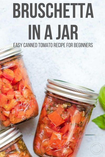 Bruschetta In A Jar, Bruschetta Sauce, Canned Tomato Recipes, Fall Canning, Canning Cherry Tomatoes, Tomato Bruschetta Recipe, Canning Tomatoes Recipes, Snack Boards, Tomatoes Recipes