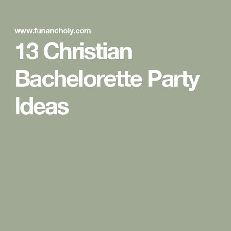 13 Christian Bachelorette Party Ideas Bachelorette Party Christian, Christian Bachelorette Party Games, Bachelorette Party Ideas Christian, Bachelorette Party Rules, Christian Bachelorette Party, Christian Bachelorette Party Ideas, Scavenger Hunt Bachelorette Party, Marriage Devotional, Bachelorette Party Games Funny