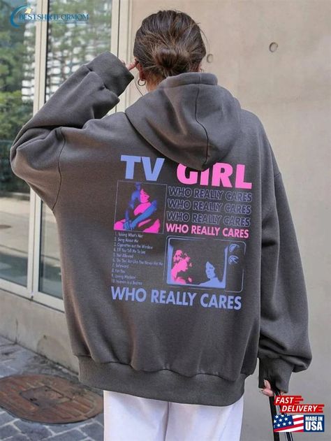 Tv Girl Who Really Cares, Artist Hoodie, Who Really Cares, French Exit, Girls Album, Tv Girl, Vintage Tv, Tv Girls, Vintage Hoodies