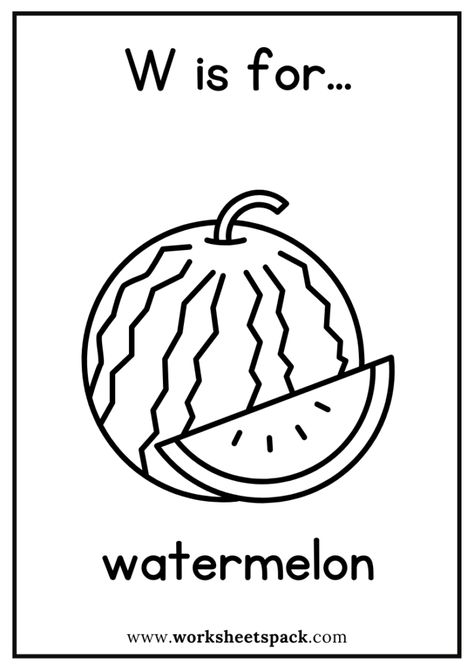 W is for Watermelon Coloring Page, Free Watermelon Flashcard for Kindergarten - Printable and Online Worksheets Pack Watermelon Worksheet, Watermelon Worksheets Preschool, W Is For Watermelon, Watermelon Coloring Page, Zoo Animal Coloring Pages, Snake Coloring Pages, Airplane Coloring Pages, Dolphin Coloring Pages, Insect Coloring Pages