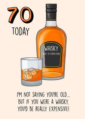 Funny 70th Birthday Cards | Moonpig Happy 70th Birthday Funny Male, Male 70th Birthday Cards, Whisky Birthday Cards, 70th Birthday Cards For Men Diy, Funny 70th Birthday Cards, 70th Birthday Wishes For A Man, Happy 70th Birthday Wishes Man, 70th Birthday Quotes For Men, 70 Birthday Cards