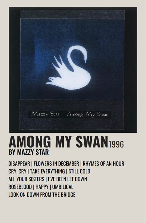 mazzy star among my swan, 1996 Mazzy Star Swan, Mazzy Star Tattoo, Mazzy Star Wallpaper, Mazzy Star Among My Swan, Mazzy Star Poster, Music Photo Wall, David Roback, Among My Swan, Music Polaroid