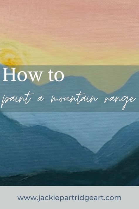 Mountain Range Sunset painting Sunset Painting Tutorial, Paint A Mountain, Mountain Painting Acrylic, Acrylic Painting For Kids, Art Therapy Activities, Learn How To Paint, Mountain Sunset, Great Paintings, Mountain Paintings