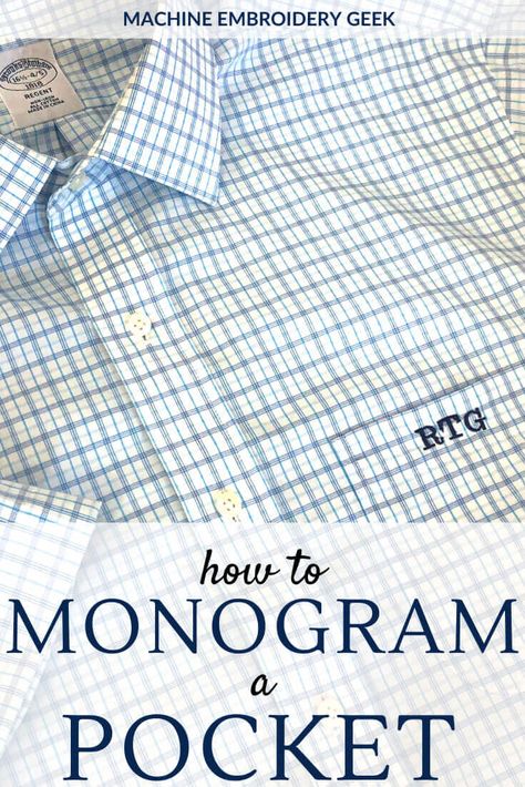 Pocket Monogram Shirts, How To Monogram, Embroidery Machine Applique Designs, Embroidering Machine, Best Embroidery Machine, Machine Embroidery Tutorials, Embroidery Tips, Monogram Outfit, Brother Embroidery