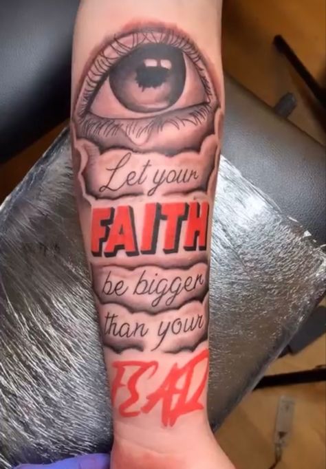 Fear Tattoo Men, Let Your Faith Be Bigger Than Your Fear Tattoo, Fear No Evil Tattoo Men, Walk By Faith Not By Sight Tattoo, Tattoo Stencil Ideas, Faith Over Fear Tattoo, Tattoo Men Forearm, Fear Tattoo, Christian Tattoo