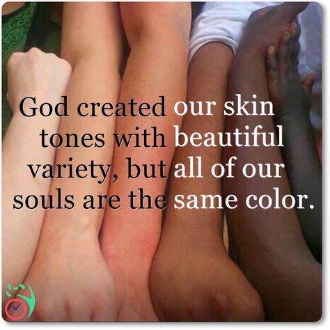 @bestlaidplansvip posted to Instagram - God created our skin tones with beautiful variety, but all of our souls are the same color. Ayat Alkitab, Faith In Humanity, A Quote, Lives Matter, Skin Color, Black Lives, Black Lives Matter, The Words, Great Quotes