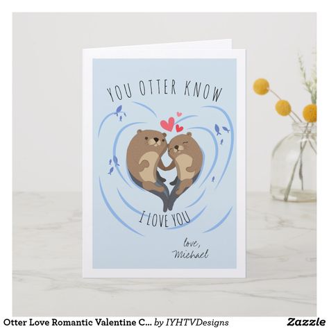 Otter Animal, Romantic Valentine Card, Otter Love, Animal Love, Creative Invitations, Love Romantic, Sea Otter, Cute Cartoon Animals, Engagement Cards