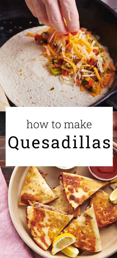 How to Make Quesadillas / How to make quesadillas every which way. Easy Quesadillas Recipe, Chicken Quesidillas, Best Quesadilla Recipe, Healthy Quesadilla Recipe, Quesadillas Recipes, Uncooked Tortillas, Easy Quesadilla, Quesadilla Recipes Easy, How To Make Quesadillas