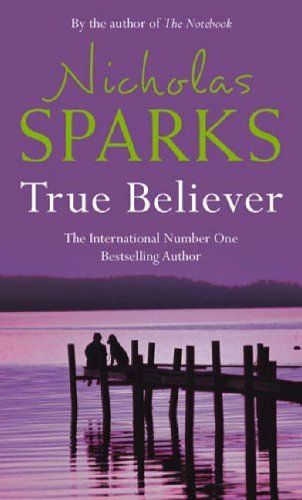 True Believer by Nicholas Sparks The Notebook Nicholas Sparks, Nicholas Sparks Books, True Believer, Paperback Writer, Movies Worth Watching, Great Books To Read, Book Author, Nicholas Sparks, Travel Humor