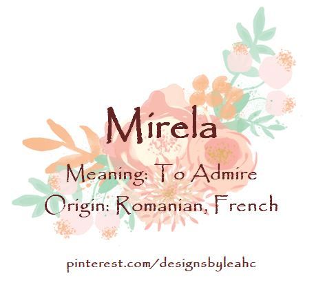 Baby Girl Name: Mirela. Meaning: To Admire. Origin: Romanian, French. Nicknames: Mira.  www.pinterest.com/designsbyleahc Writing Sight Words, Birth Announcement Gifts, Baby Name Generator, Female Character Names, Baby Girl Name, Girls Names, Birth Announcement Boy, Girl Name, Female Names