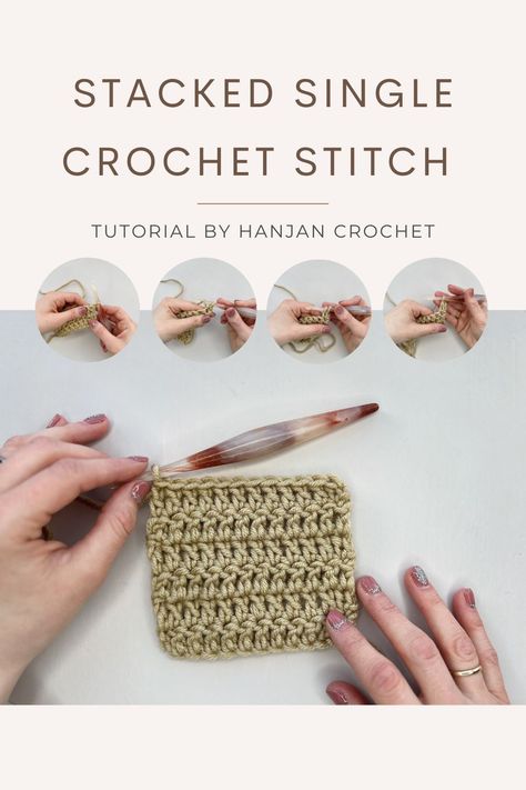 Stacked single crochet stitches | HanJan Crochet Stacked Single Crochet Stitch, Stacked Double Crochet, Stacked Single Crochet, Beginner Crochet Stitches, Triple Crochet Stitch, Crochet A Blanket, Hands Embroidery, Stitch Witchery, In Good Company