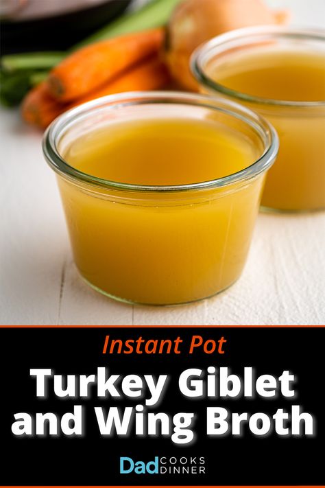 Instant Pot Turkey Giblet and Wing Broth | DadCooksDinner.com #InstantPot #InstantPotRecipe #PressureCooker #PressureCookerRecipe @InstantPotOfficial Broth Instant Pot, Instant Pot Turkey Soup, Pressure Cooker Turkey, Turkey Giblets, Make Chicken Broth, Instant Pot Turkey, Leftover Turkey Soup, Turkey Noodle Soup, Stovetop Pressure Cooker