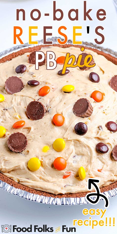 Reeses Dessert Recipes, No Bake Reeses Pie, Reese Pieces Dessert, Reeses Peanut Butter Pie Recipes, Reese Dessert, Reese’s Pie, Peanut Butter Pie With Reese Cups, Reeses Peanut Butter Cup Pie, Resses Peanut Butter Pie No Bake