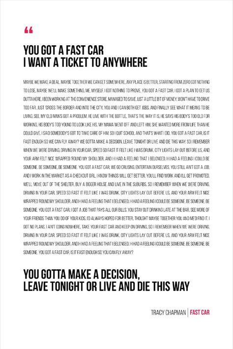 Ideal gift for Tracy Chapman fans, our 'Fast Car' song lyrics print is a unique, thoughtful idea for a wedding gift, anniversary gift, a gift to a friend or partner, or a treat for yourself! Fast Car Lyrics, Fast Car Tracy Chapman, Tracy Chapman Fast Car, Tracy Chapman, Song Lyric Posters, Song Lyric Print, Lyric Poster, Lyric Prints, It's Meant To Be