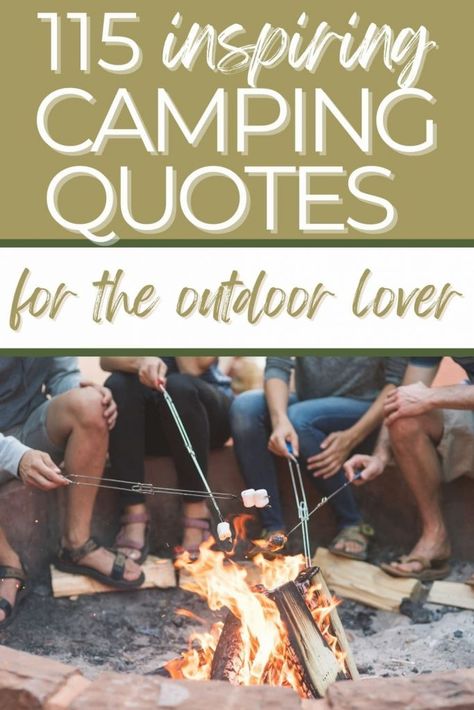 115 Inspiring Camping Quotes, Captions, And Sayings For The Outdoor Enthusiast - RV Camping & Adventure Outdoor Sayings, Camping Quotes Adventure, Camping Sayings Quotes, Camping Sayings, Camping Quotes Inspirational, Camping Aesthetic Quotes, Rv Sayings, Funny Camping Quotes, Camper Sayings