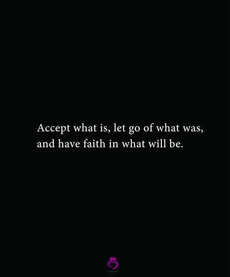 Let Go Of What Was Quotes, Accept What It Is Let Go Of What It Was, Let Go Of What Was, Except What Is Let Go Of What Was, Accept And Let Go Quotes, Accepting Quotes Letting Go, Accept And Move On Quotes, Accept The Situation And Move On, Accept What Is Let Go Of What Was Tattoo