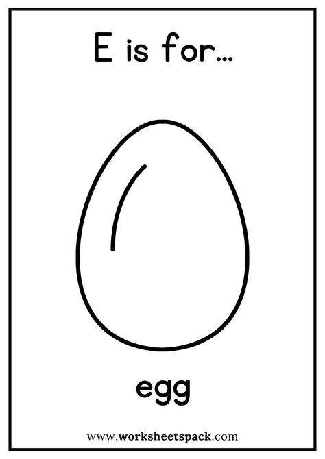 E is for Egg Coloring Page, Free Egg Flashcard for Kindergarten - Printable and Online Worksheets Pack E Is For Egg Craft Preschool, How To Draw Egg, Egg Preschool Activities, Egg Activities Preschool, E For Egg, E Is For Egg, Farm Worksheets, Letter E Art, Egg Drawing