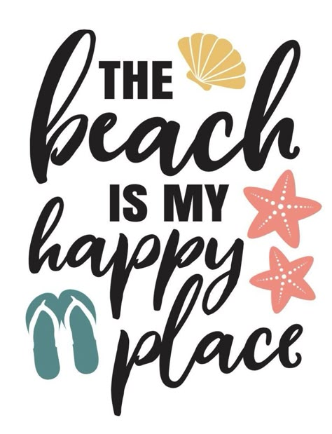 My Happy Place Quotes, Happy Place Quotes, Beach Is My Happy Place, Place Quotes, Beach Svg, Ocean Quotes, I Love The Beach, Beach Quotes, Outdoor Quotes