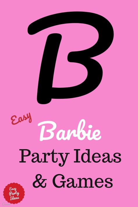 Everyone loves Barbie, and these easy kid party ideas are perfect for a Barbie Party. Ideas for Kid's Barbie Theme invitations, decorations, games, food, cakes and party favors! | Easy Party Ideas and Games #partyideas #easypartyideas Barbie And Ken Party Games, Barbie Party Games For Adults, Ideas For Barbie Party, Barbie Birthday Game Ideas, Barbie Party On A Budget, Barbie Birthday Party Games Free Printable, Barbie Themed Scavenger Hunt, Games For Barbie Party, Barbie Game Ideas