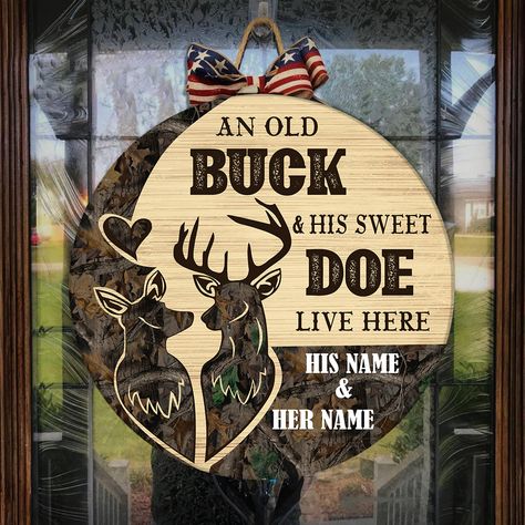 An old buck & his sweet doe live here deer hunting camo Custom Name wooden door hanger - Christmas door hanger Personalized Gifts NQS2368 Check more at https://whidpa.com/product/an-old-buck-his-sweet-doe-live-here-deer-hunting-camo-custom-name-wooden-door-hanger-christmas-door-hanger-personalized-gifts-nqs2368-8589/ Hunting Door Sign, Hunting Crafts Diy, Hunting Door Hanger, Lake House Master, Christmas Door Hangers, Hunting Crafts, Hanger Christmas, Wood Burning Pen, Welcome Door Signs