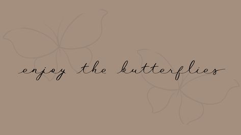 Quotes Horizontal Wallpaper, Macbook Wallpaper Inspirational Quotes, Enjoy The Butterflies Tattoo Daniel, Simplistic Wallpaper Desktop, Daniel Ricciardo Wallpaper Desktop, Enjoy The Butterflies Daniel Ricciardo Wallpaper, Daniel Ricciardo Tattoo Idea, Enjoy The Butterflies Daniel Ricciardo Tattoo, Butterfly Macbook Wallpaper